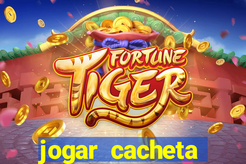 jogar cacheta online valendo dinheiro